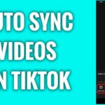 How To Auto-Sync Your Videos On Tiktok