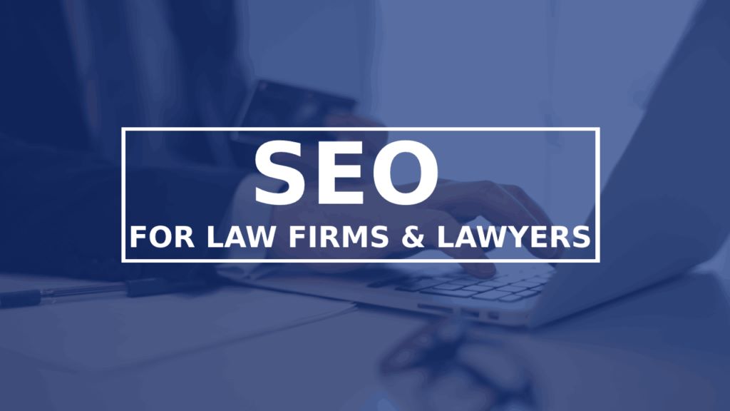 Essential SEO Services for Law Firms