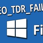 How to Fix Video TDR Failure in Windows 10